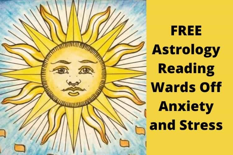 FREE Astrology Reading Wards Off Anxiety and Stress